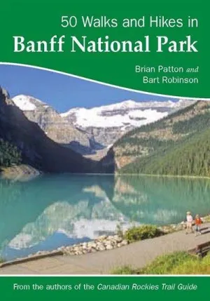 50 Walks and Hikes in Banff National Park Guidebook