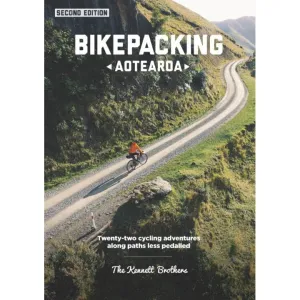 Bike Packing Aotearoa 2nd Edition Book