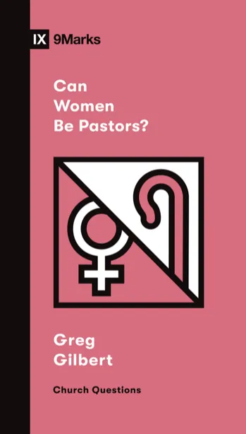 Can Women Be Pastors? (Church Questions)